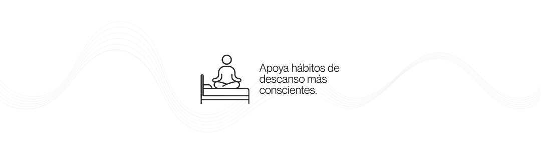 apoya hábitos de descanso mas conscientes